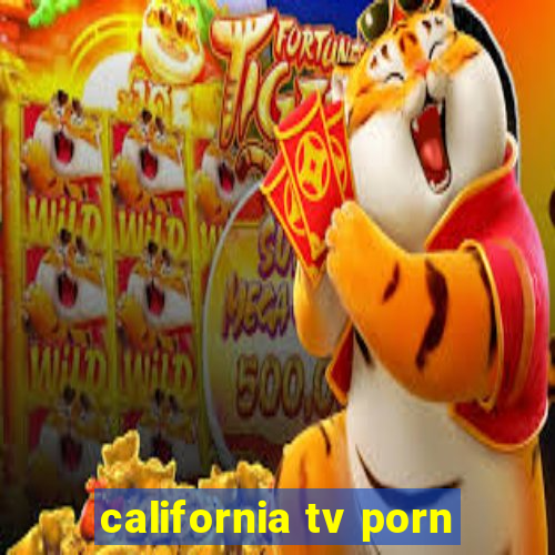 california tv porn